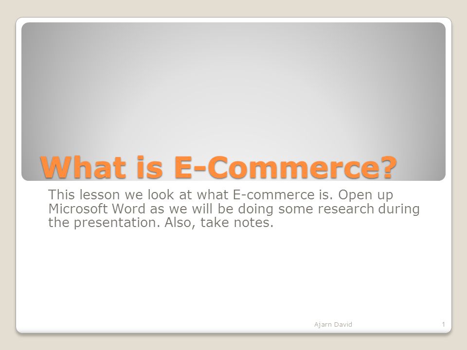 What is E-Commerce. This lesson we look at what E-commerce is.