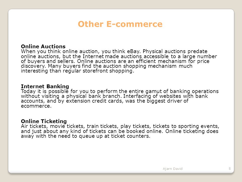 Other E-commerce Online Auctions When you think online auction, you think eBay.