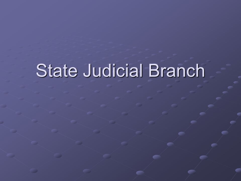 State Judicial Branch