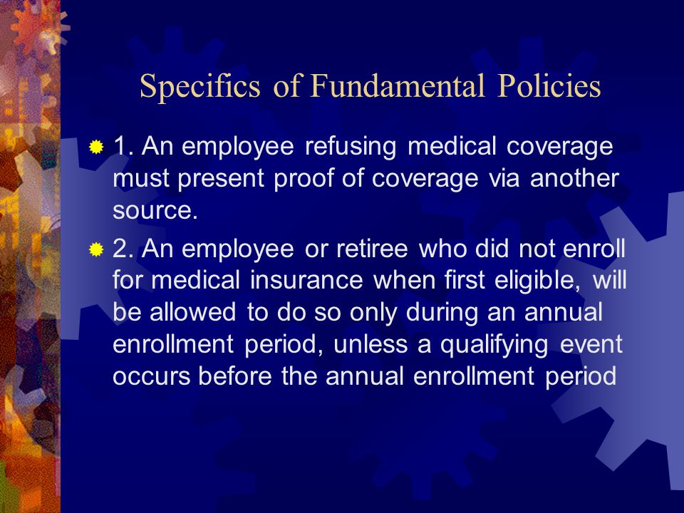 Specifics of Fundamental Policies  1.
