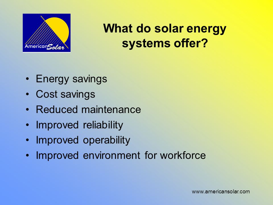 What do solar energy systems offer.