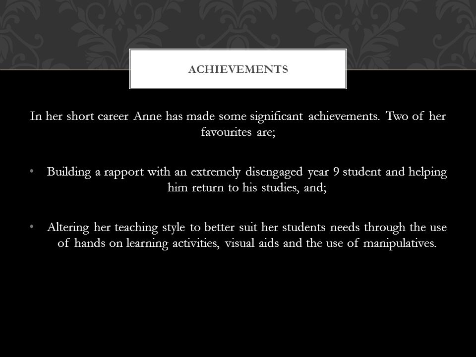 In her short career Anne has made some significant achievements.