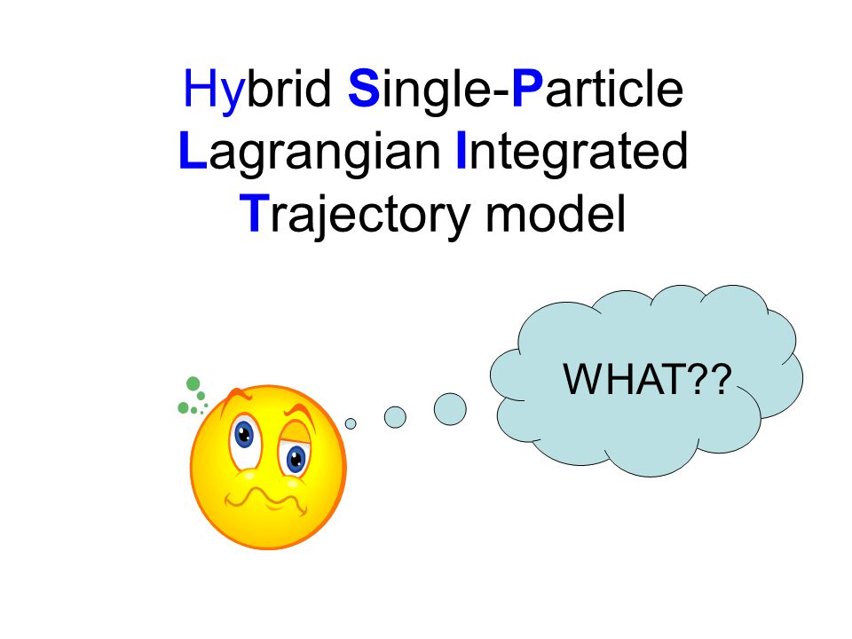 Hybrid Single-Particle Lagrangian Integrated Trajectory model WHAT
