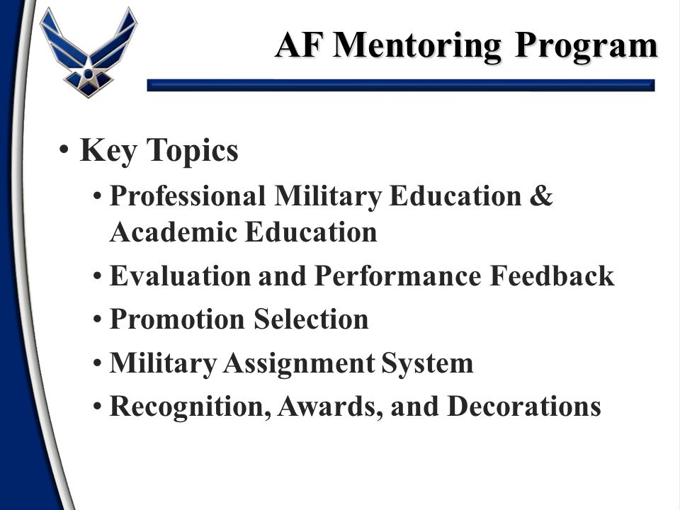 Af Mentoring Program Developing Airmen Air Force Mentoring Program Attributes Of A Mentor Attributes Of A Mentoree Benefits Of A Mentoring Programoverview Ppt Download
