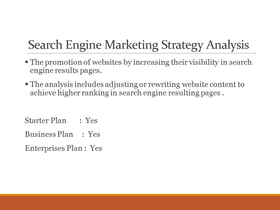 Search Engine Marketing Strategy Analysis  The promotion of websites by increasing their visibility in search engine results pages.
