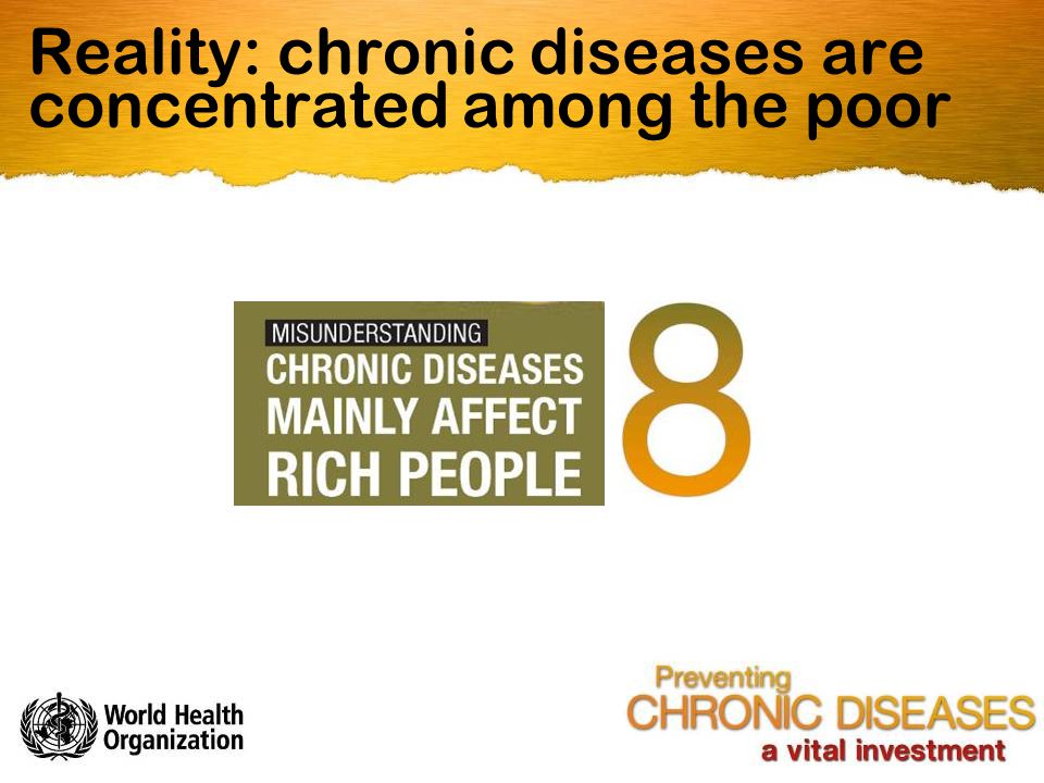 Reality: chronic diseases are concentrated among the poor