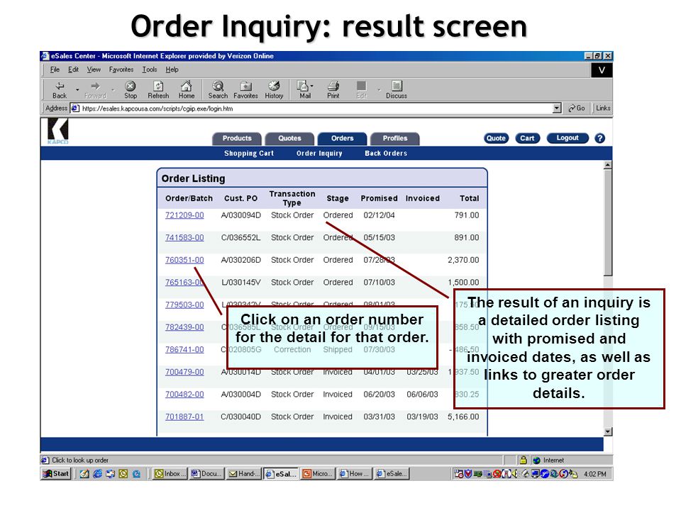 Order Inquiry: advanced search Selecting Advanced Search gives several additional search options.