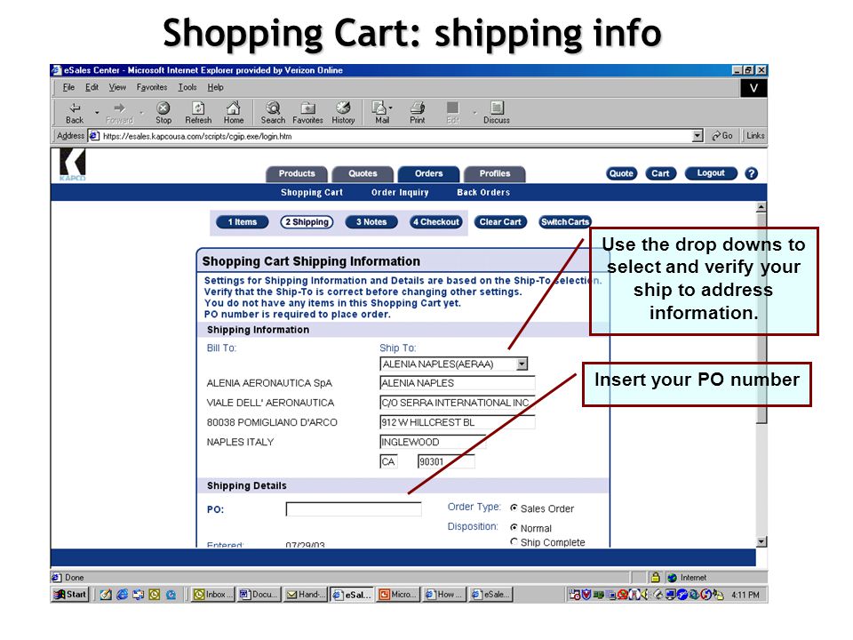 Shopping Cart Shopping cart steps you through each of the requirements all the way to check out.