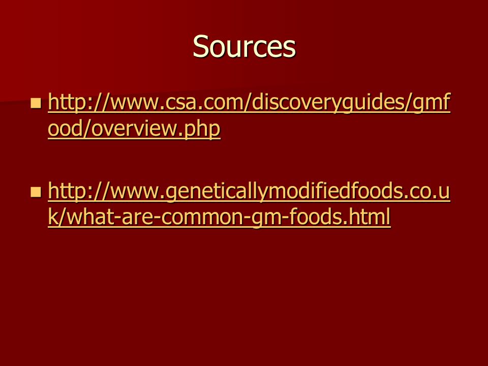 Sources   ood/overview.php   ood/overview.php   ood/overview.php   ood/overview.php   k/what-are-common-gm-foods.html   k/what-are-common-gm-foods.html   k/what-are-common-gm-foods.html   k/what-are-common-gm-foods.html
