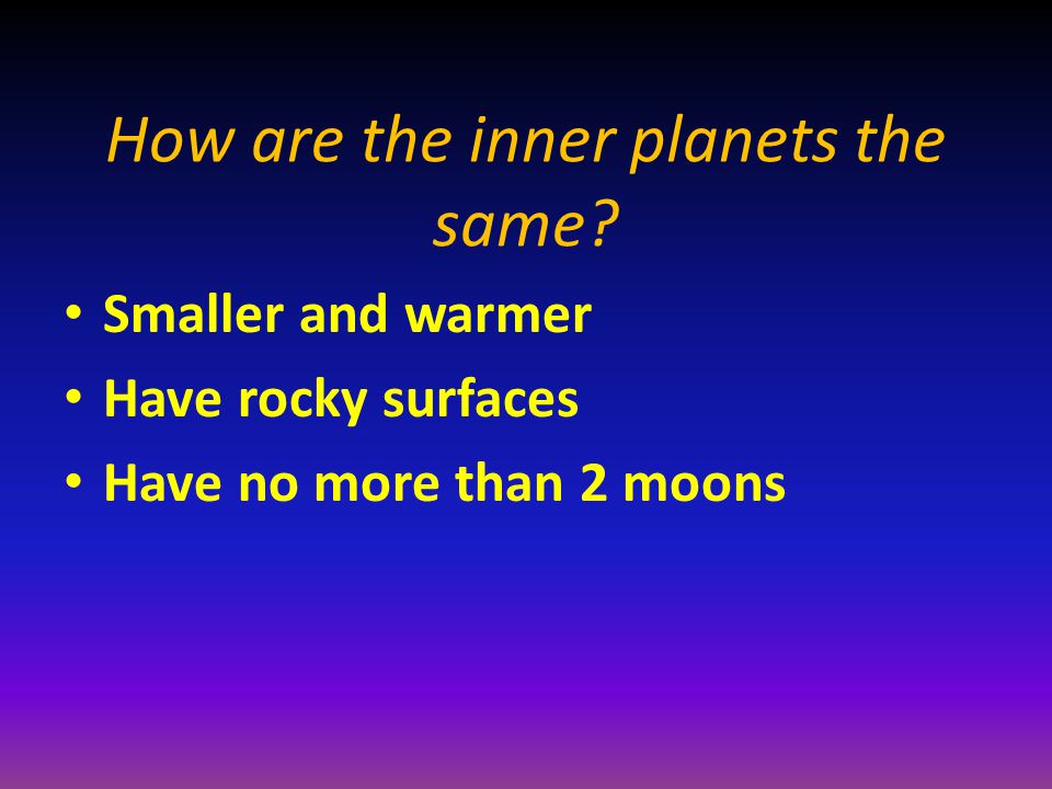 How are the inner planets the same.