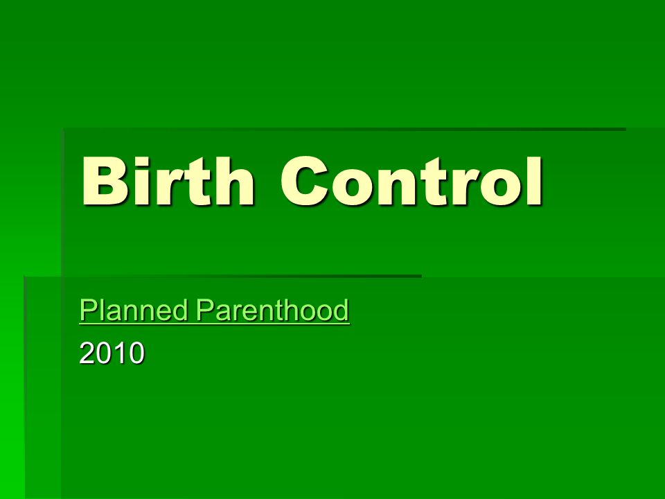 Birth Control Planned Parenthood Planned Parenthood2010