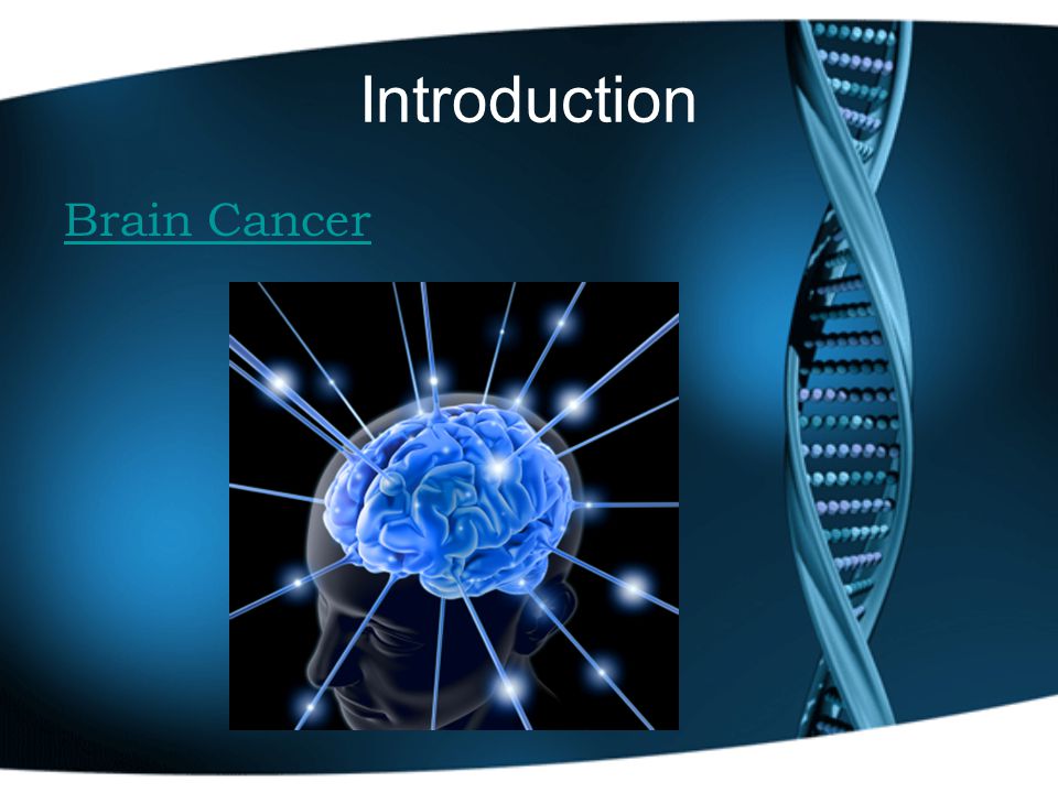 Introduction Brain Cancer