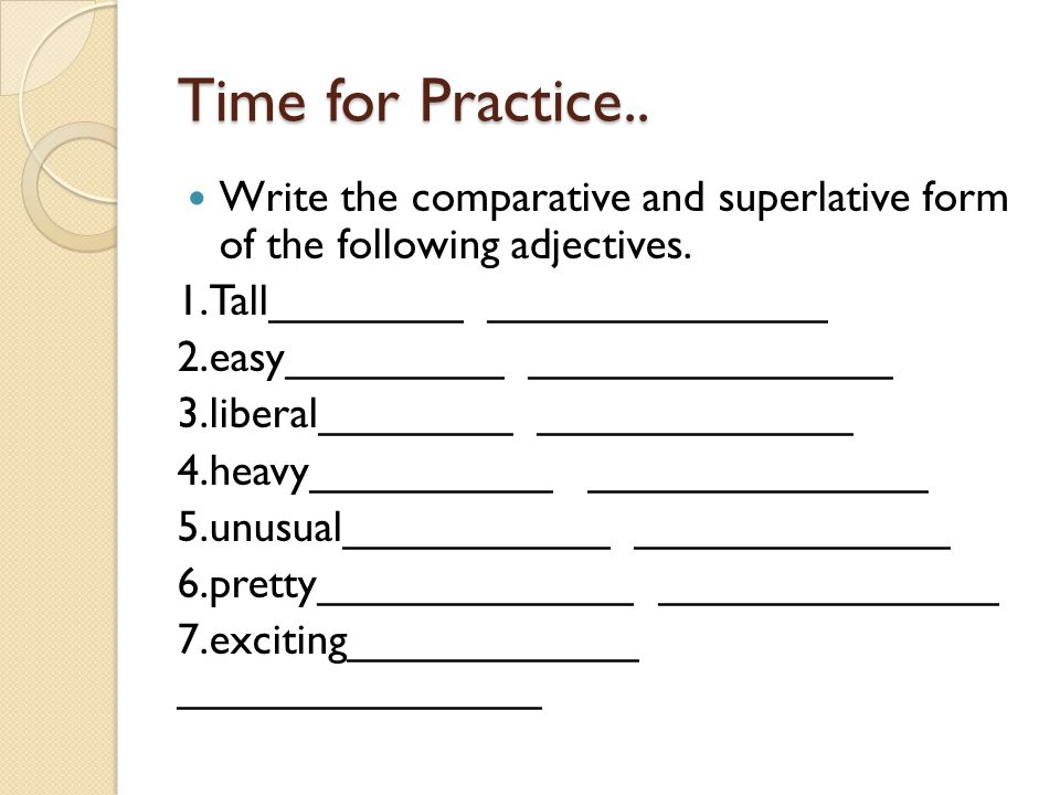 Write the comparative form of these adjectives