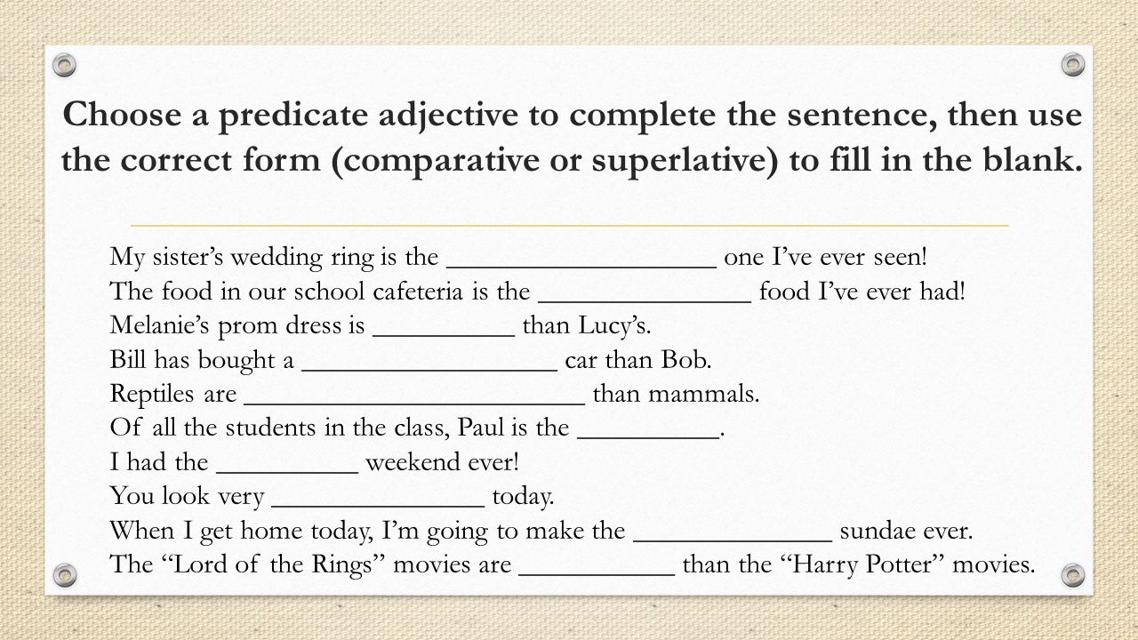 Choose the correct form of adjective