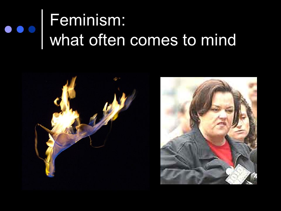 Feminism: what often comes to mind