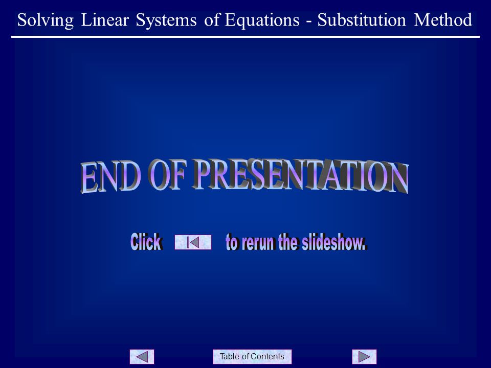 Table of Contents Solving Linear Systems of Equations - Substitution Method