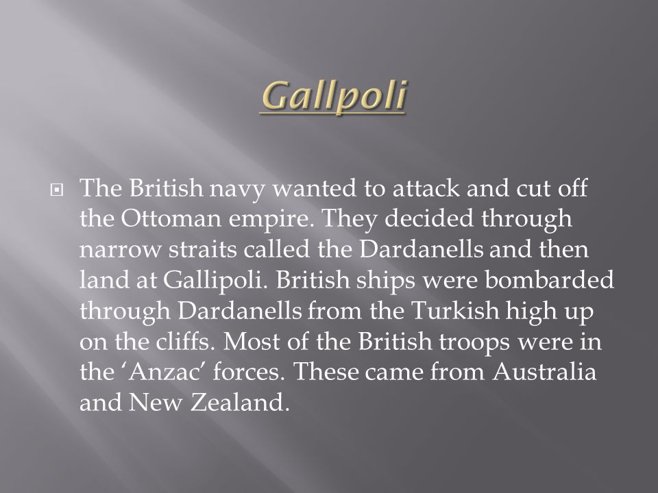  The British navy wanted to attack and cut off the Ottoman empire.