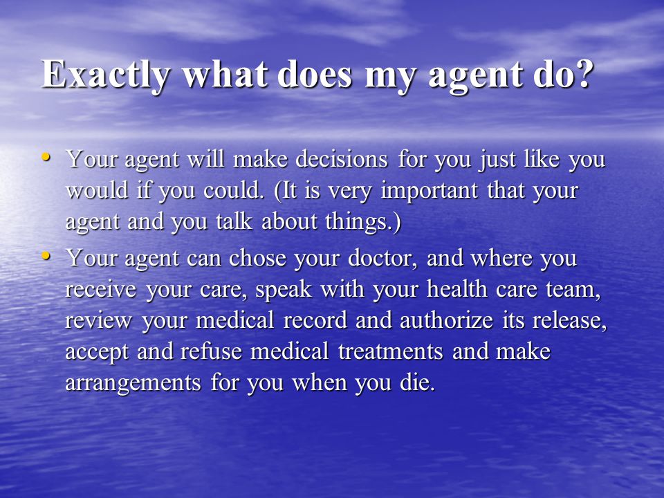 Exactly what does my agent do.