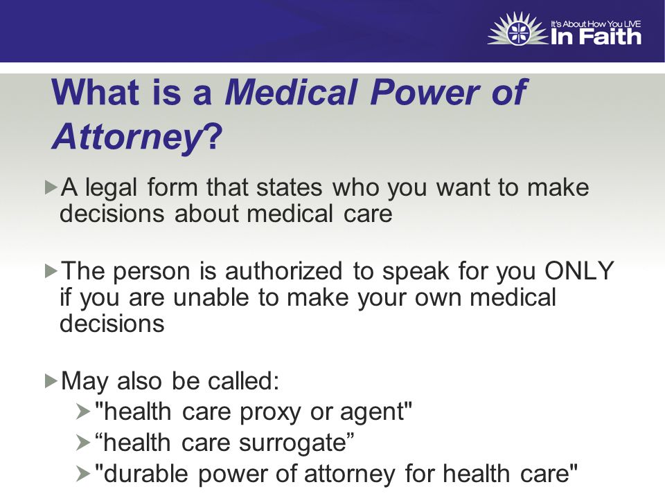 What is a Medical Power of Attorney.