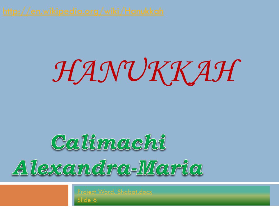 HANUKKAH   Proiect Word. Shabat.docx Slide 6