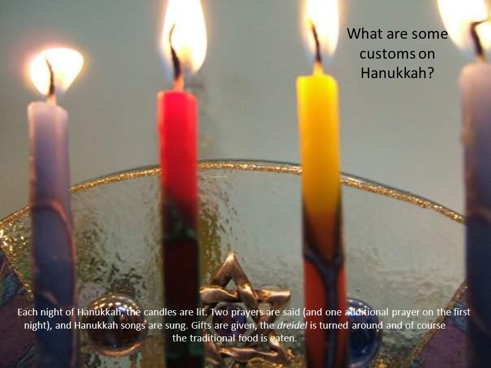 What is Hanukkah. Hanukkah is the Festival of Lights.