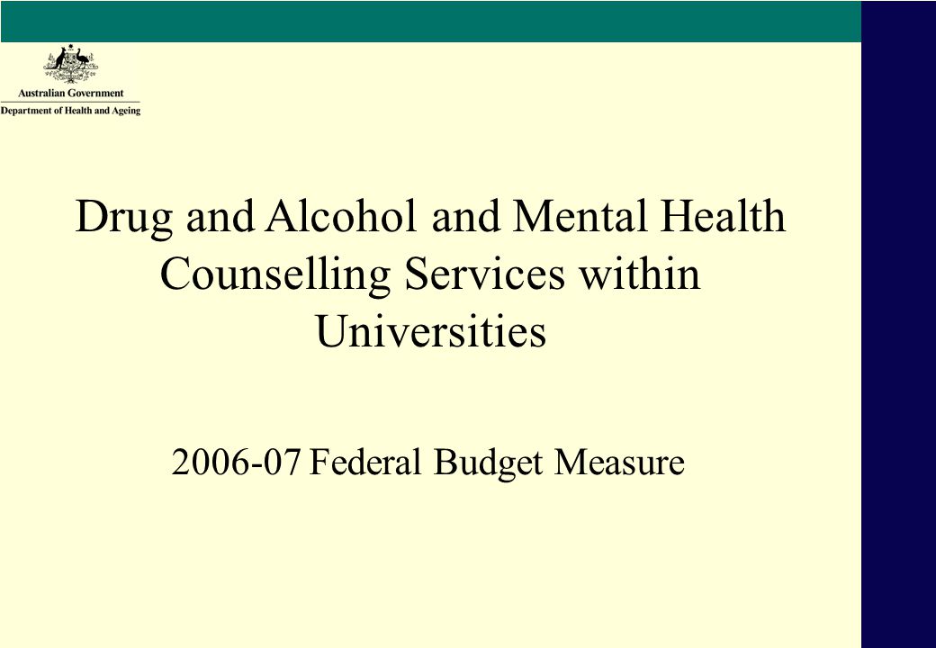 Federal Budget Measure Drug and Alcohol and Mental Health Counselling Services within Universities