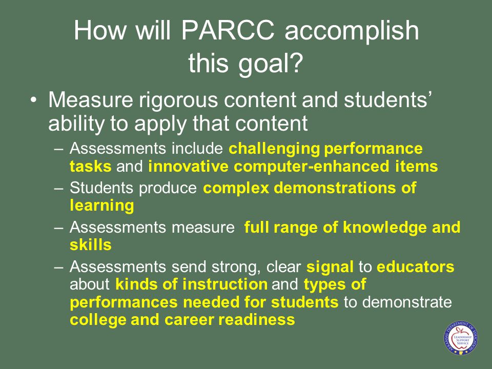 How will PARCC accomplish this goal.