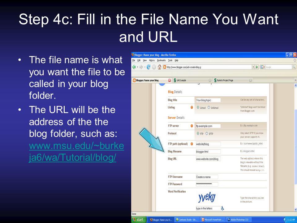 Step 4c: Fill in the File Name You Want and URL The file name is what you want the file to be called in your blog folder.