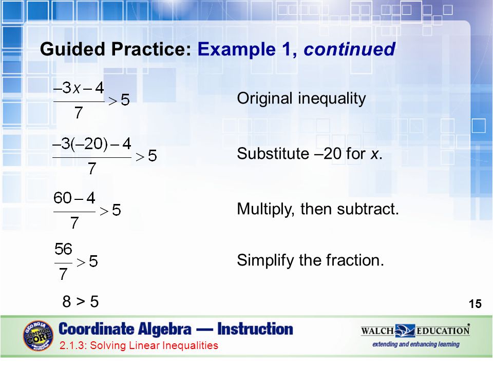 Guided Practice: Example 1, continued Original inequality Substitute –20 for x.
