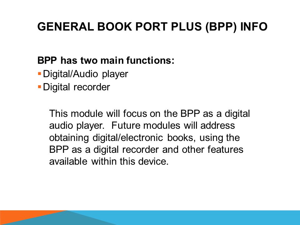 GETTING TO KNOW YOUR BOOK PORT PLUS (BPP)