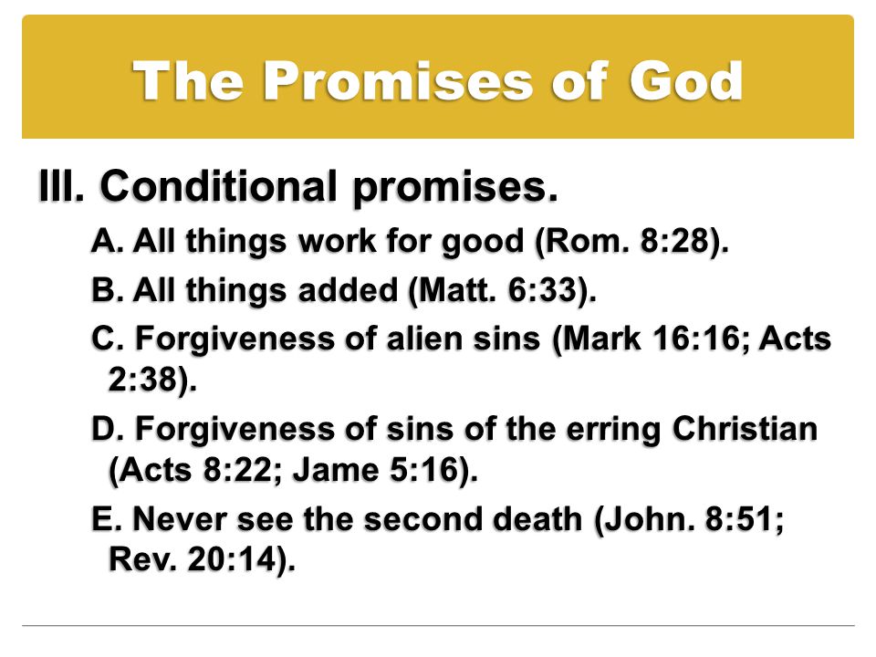 The Promises of God III. Conditional promises. A.