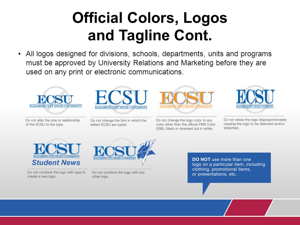 Official Colors, Logos and Tagline The official colors of ECSU are royal blue and white.