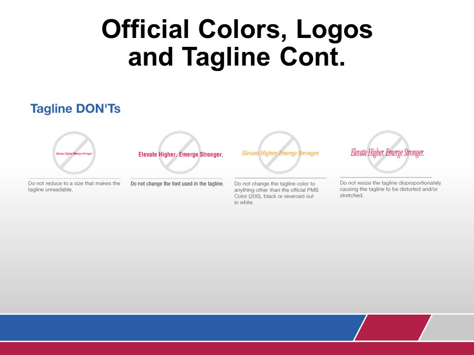 Official Colors, Logos and Tagline Cont.