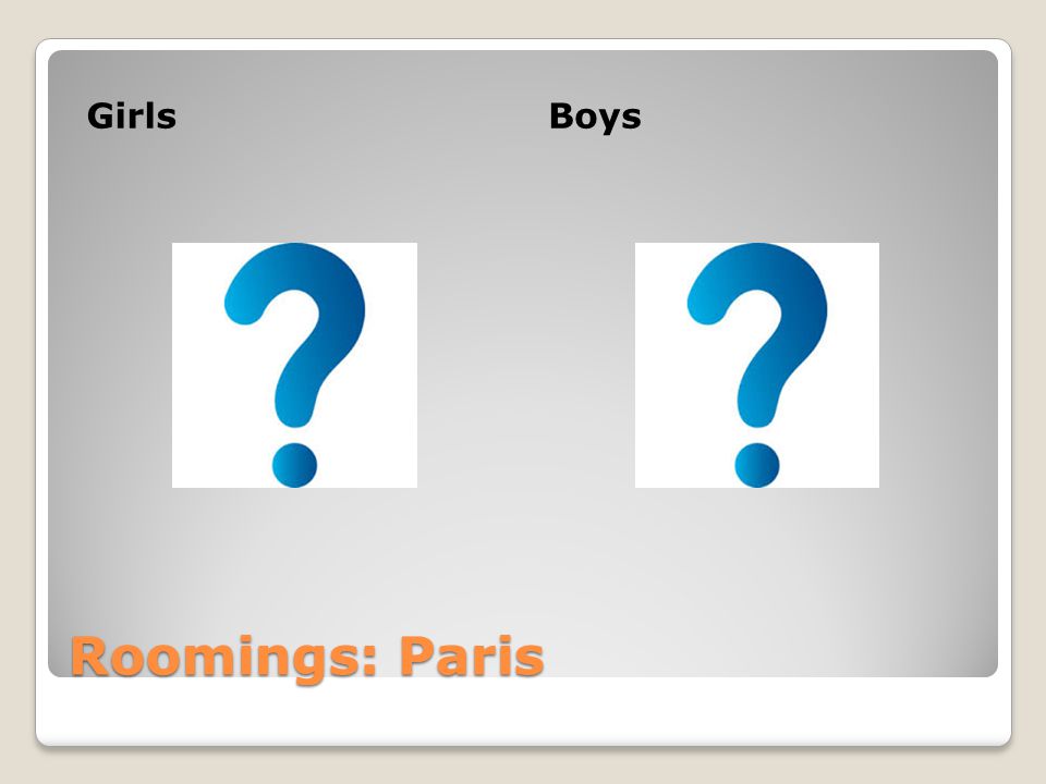 Roomings: Paris GirlsBoys