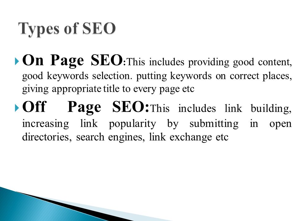 On Page SEO : This includes providing good content, good keywords selection.