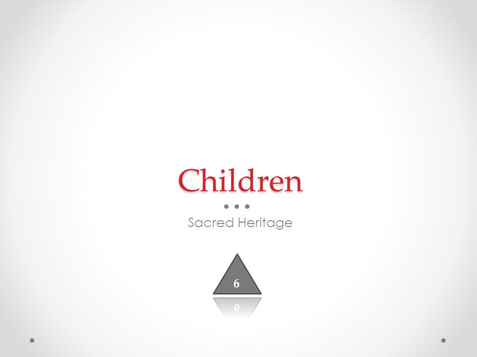 Children Sacred Heritage
