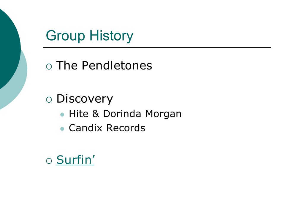 Group History  The Pendletones  Discovery Hite & Dorinda Morgan Candix Records  Surfin’ Surfin’