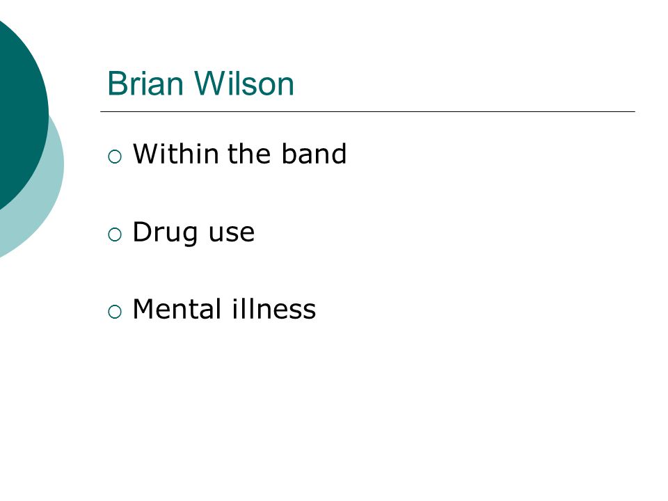 Brian Wilson  Within the band  Drug use  Mental illness