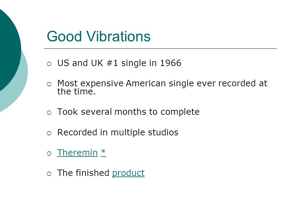 Good Vibrations  US and UK #1 single in 1966  Most expensive American single ever recorded at the time.