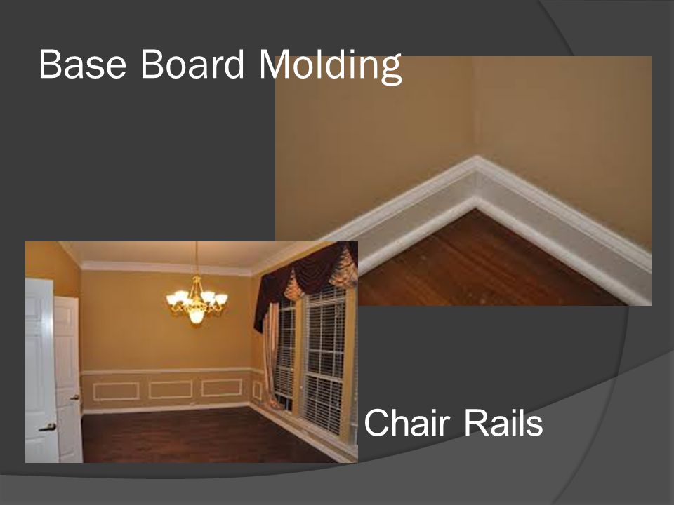 Base Board Molding Chair Rails