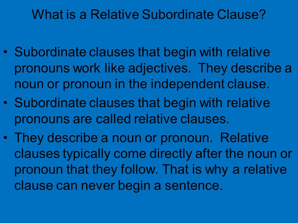 What is a Relative Subordinate Clause.