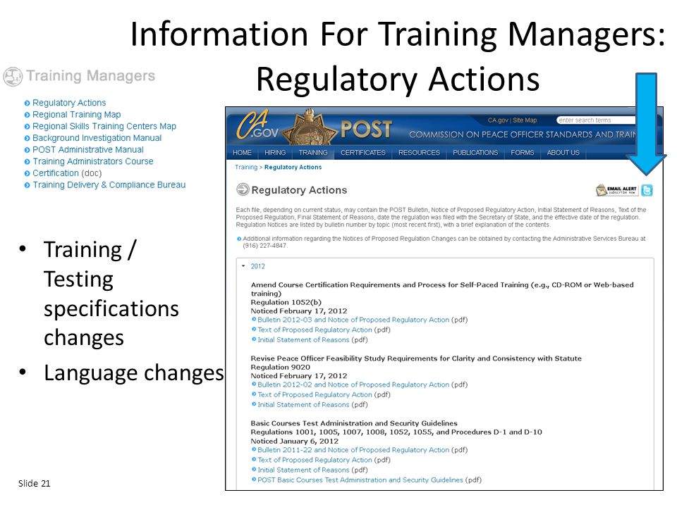 Information For Training Managers: Regulatory Actions Training / Testing specifications changes Language changes Slide 21