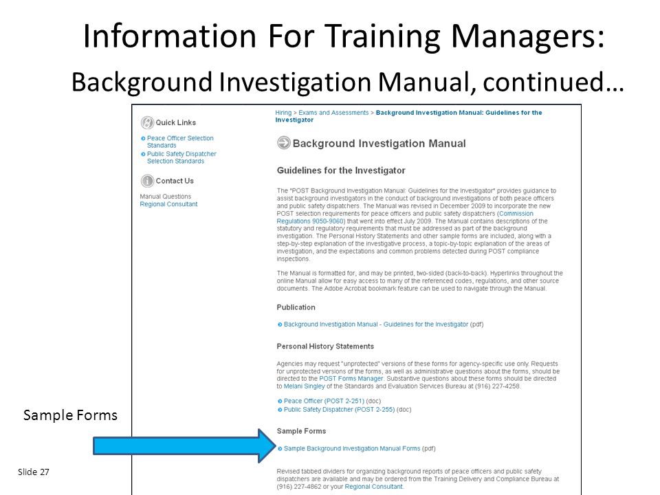 Information For Training Managers: Background Investigation Manual, continued… Sample Forms Slide 27