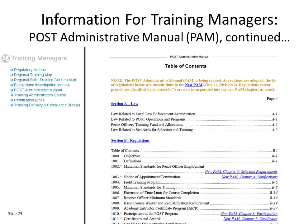 Information For Training Managers: POST Administrative Manual (PAM), continued… Slide 29