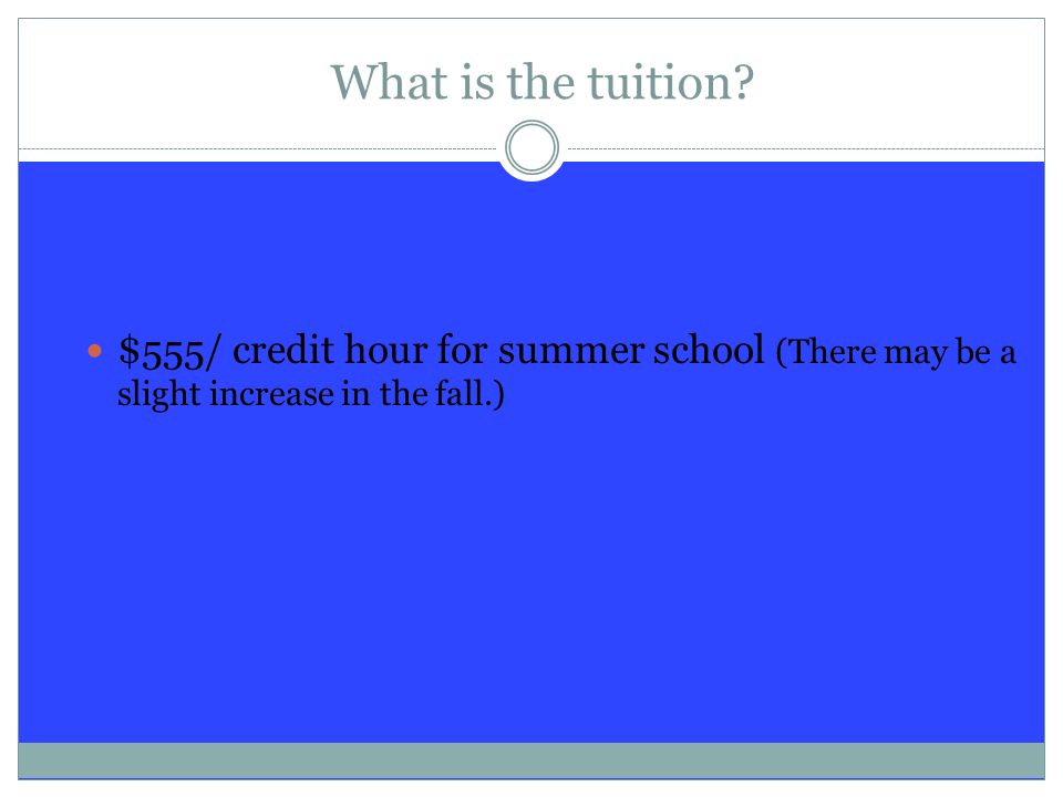 What is the tuition.