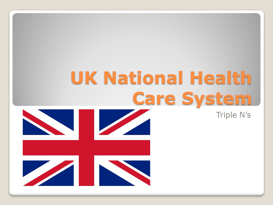 UK National Health Care System Triple N’s