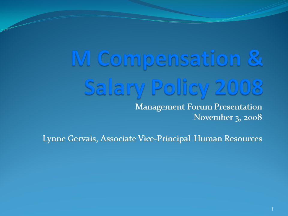 Management Forum Presentation November 3, 2008 Lynne Gervais, Associate Vice-Principal Human Resources 1