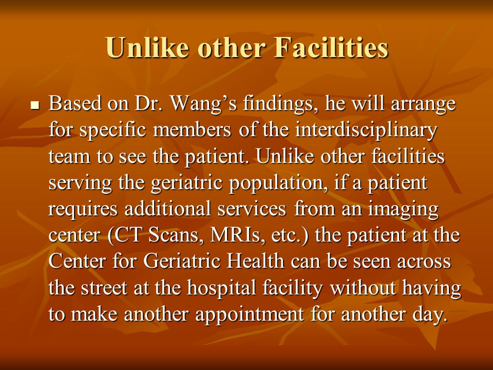 Unlike other Facilities Based on Dr.