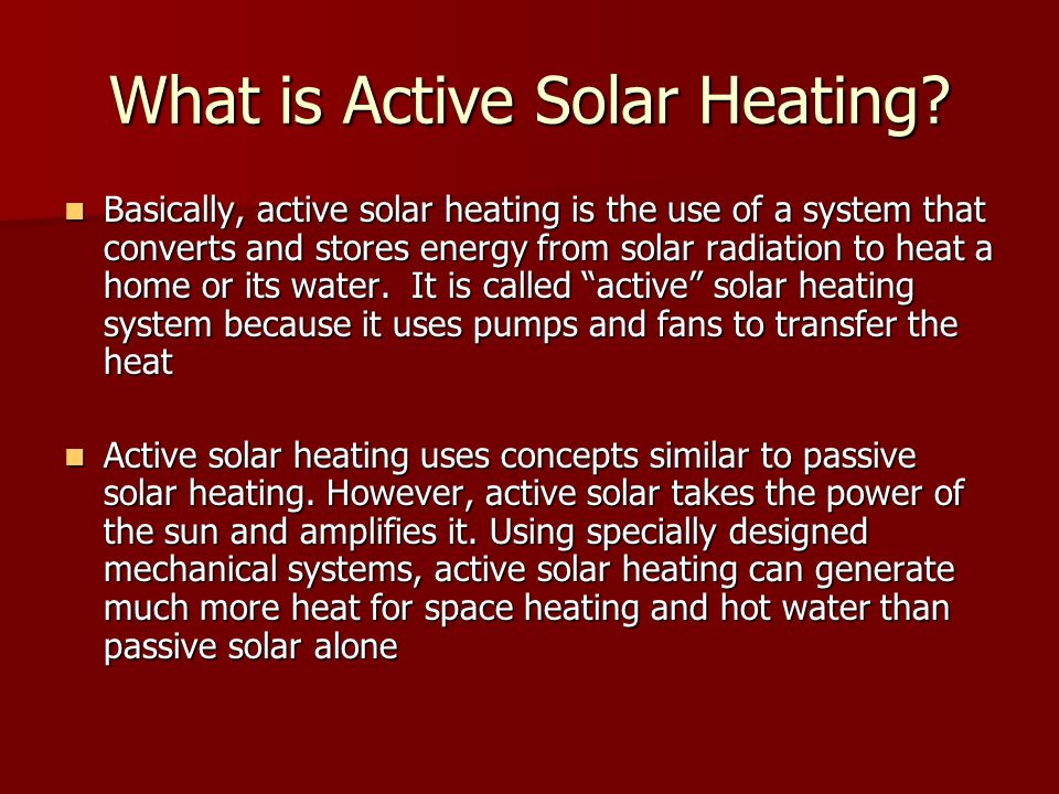What is Active Solar Heating.