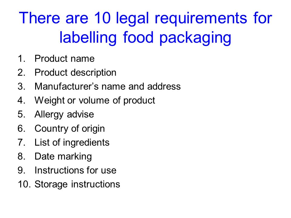 Legal Requirements of Labelling as imposed by the Food Labelling Regulations  of ppt download